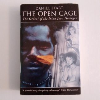 Book- The Open Cage - The Ordeal of the Irian Jaya Hostages A201