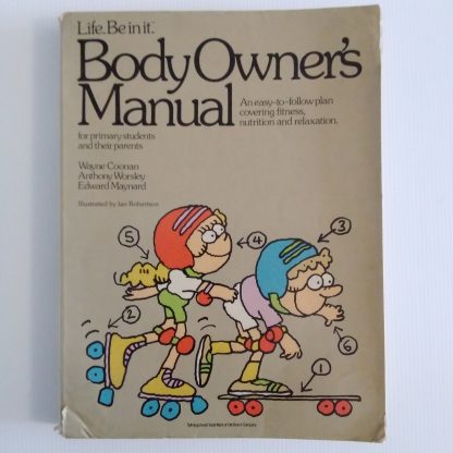 Book - Body Owner's Manual (Life Be In It) B188