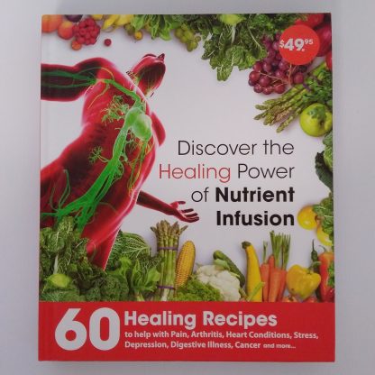 Book - Discover The Healing Power Of Nutrient Infusion