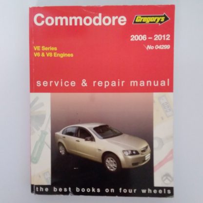 Book - Gregory's Commodore Service & Repair Manual 2006-2012 (No. 04299)
