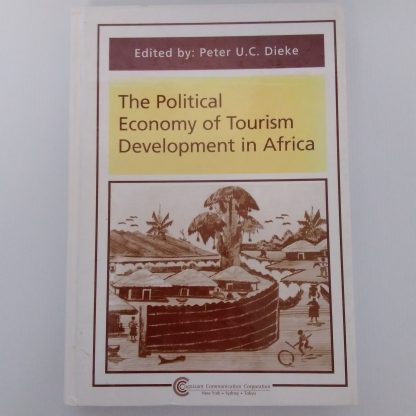 Book - The Political Economy of Tourism Development in Africa